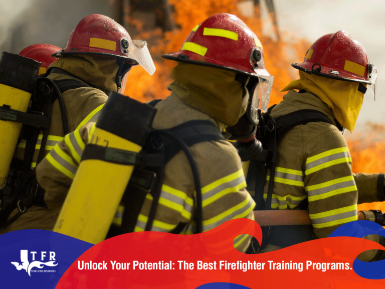 Unlock Your Potential: The Best Firefighter Training Programs